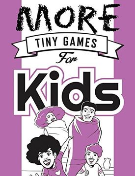 portada More Tiny Games for Kids: Games to Play While Out in the World (en Inglés)