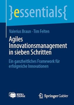 portada Agiles Innovationsmanagement in Sieben Schritten: Ein Ganzheitliches Framework für Erfolgreiche Innovationen (in German)