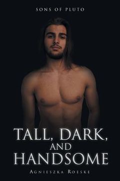 portada Tall, Dark, and Handsome (en Inglés)