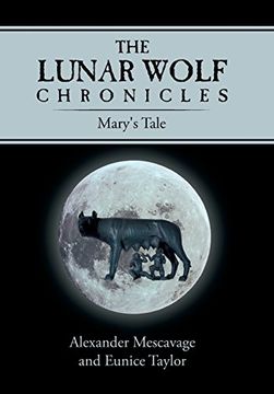 portada The Lunar Wolf Chronicles: Mary's Tale