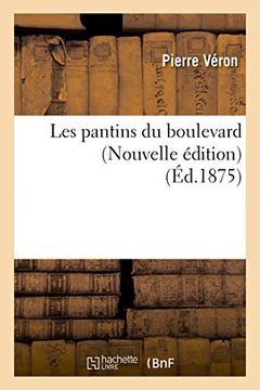 portada Les Pantins Du Boulevard Nouvelle Edition (Litterature) (French Edition)