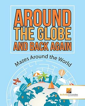 portada Around the Globe and Back Again: Mazes Around the World 