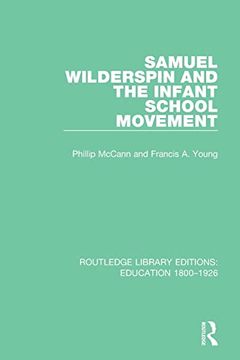 portada Samuel Wilderspin and the Infant School Movement (Routledge Library Editions: Education 1800-1926) (en Inglés)