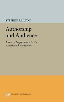 portada Authorship and Audience: Literary Performance in the American Renaissance (Princeton Legacy Library) 