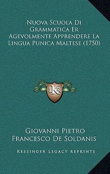 portada Nuova Scuola Di Grammatica Er Agevolmente Apprendere La Lingua Punica Maltese (1750) (en Italiano)