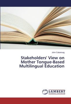 portada Stakeholders' View on Mother Tongue-Based Multilingual Education