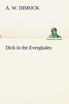 portada dick in the everglades (en Inglés)