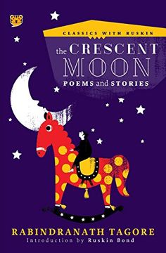 portada The Crescent Moon: Poems and Stories (Classics with Ruskin) (en Inglés)
