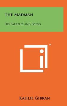 portada the madman: his parables and poems