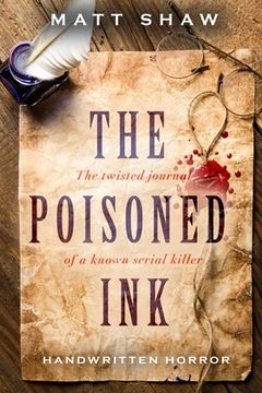 portada The Poisoned Ink: The Twisted Journal of a Known Serial Killer (en Inglés)