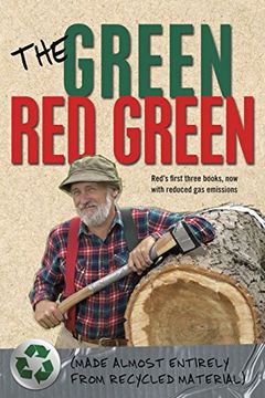 portada The Green red Green: Made Almost Entirely From Recycled Material (in English)