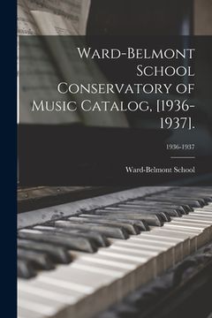 portada Ward-Belmont School Conservatory of Music Catalog, [1936-1937].; 1936-1937 (en Inglés)