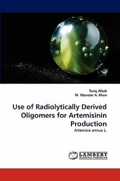 portada use of radiolytically derived oligomers for artemisinin production (en Inglés)