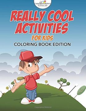portada Really Cool Activities For Kids Coloring Book Edition