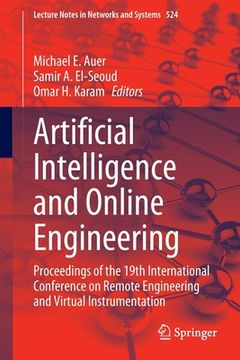 portada Artificial Intelligence and Online Engineering: Proceedings of the 19th International Conference on Remote Engineering and Virtual Instrumentation (en Inglés)