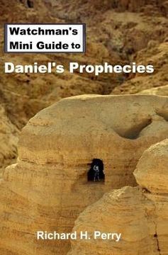 portada Watchman's Mini Guide to Daniel's Prophecies (en Inglés)