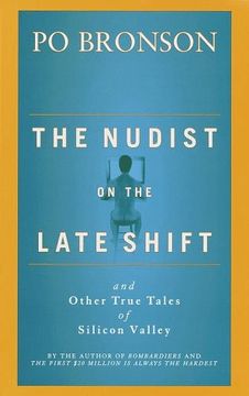portada The Nudist on the Late Shift: And Other True Tales of Silicon Valley 