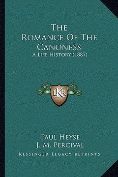 portada the romance of the canoness: a life history (1887) (en Inglés)