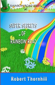 portada super secrets of rainbow road (en Inglés)