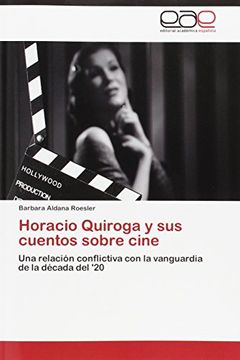 portada Horacio Quiroga y sus cuentos sobre cine