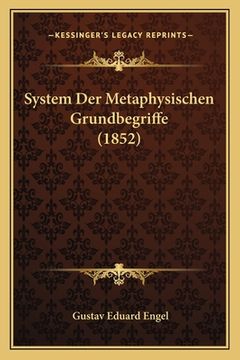 portada System Der Metaphysischen Grundbegriffe (1852) (en Alemán)