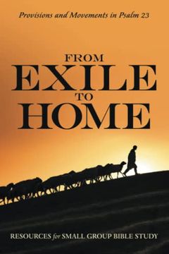 portada From Exile to Home: Provisions and Movements in Psalm 23 (en Inglés)