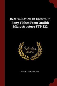 portada Determination Of Growth In Bony Fishes From Otolith Microstructure FTP 322