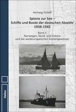 portada Spione zur see - Schiffe und Boote der Deutschen Abwehr 1938-1945 (in German)