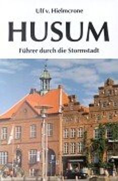 portada Husum: Führer durch die Stormstadt (in German)
