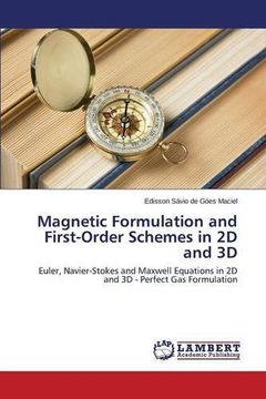portada Magnetic Formulation and First-Order Schemes in 2D and 3D