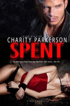 portada Spent: A Dark Romance (en Inglés)