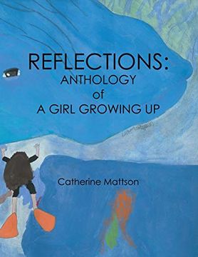 portada Reflections: Anthology of a Girl Growing up (en Inglés)