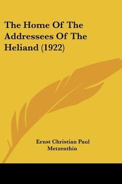 portada the home of the addressees of the heliand (1922)