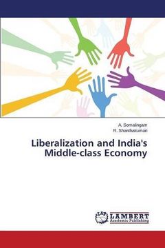 portada Liberalization and India's Middle-class Economy