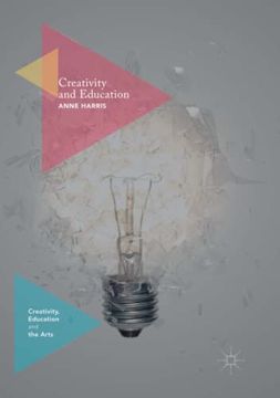 portada Creativity and Education (Creativity, Education and the Arts) (en Inglés)