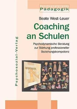 portada Jahrbuch für Psychoanalytische Pädagogik: Coaching an Schulen: Psychodynamische Beratung zur Stärkung Professioneller Beziehungskompetenz 