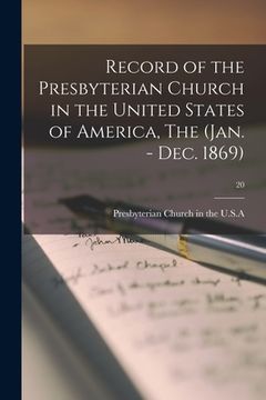 portada Record of the Presbyterian Church in the United States of America, The (Jan. - Dec. 1869); 20