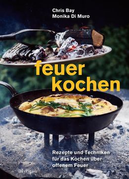 portada Feuerkochen - Rezepte und Techniken für das Kochen Über Offenem Feuer (en Alemán)