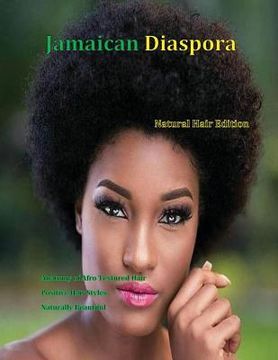 portada Jamaican Diaspora: Natural Hair Edition (in English)