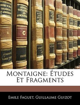 portada Montaigne: Études Et Fragments (en Francés)