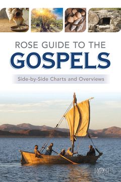 portada Rose Guide to the Gospels: Side-By-Side Charts and Overviews (en Inglés)