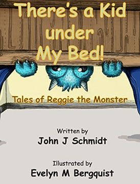 portada There’S a kid Under my Bed! Tales of Reggie the Monster (en Inglés)