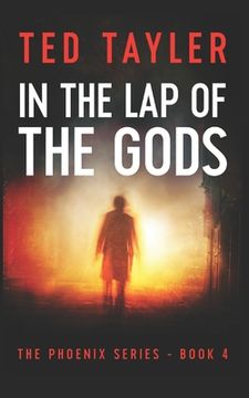 portada In The Lap Of The Gods: The Phoenix Series Book Four (en Inglés)