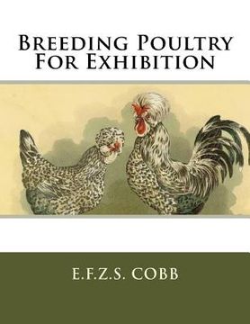 portada Breeding Poultry For Exhibition (en Inglés)