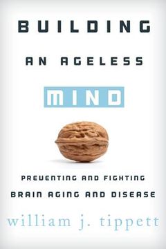portada building an ageless mind: preventing and fighting brain aging and disease (in English)