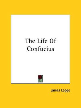 portada the life of confucius (en Inglés)