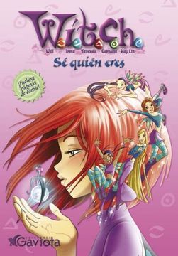 portada Sé Quién Eres (Las Aventuras de W. I. T. C. H. ) (in Spanish)