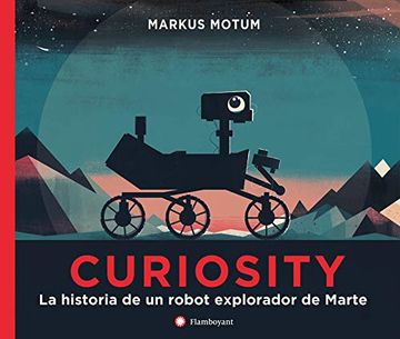 portada Curiosity. La Historia de un Robot Explorador de Marte