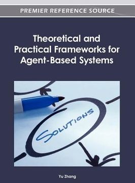 portada theoretical and practical frameworks for agent-based systems