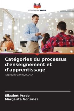 portada Catégories du processus d'enseignement et d'apprentissage (en Francés)